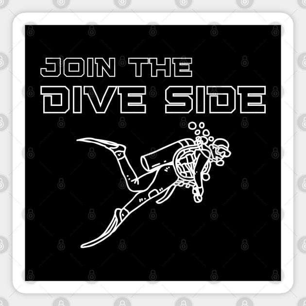 join the dive side, funny graphics for diving addict Magnet by in leggings